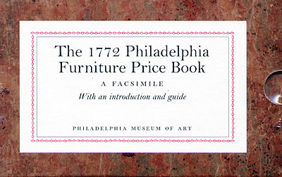 The 1772 Philadelphia Furniture Price Book