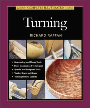The Complete Illustrated Guide to Turning by Richard Raffan