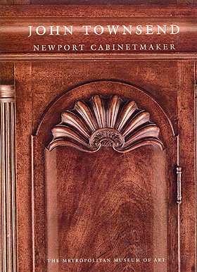 John Townsend Newport Cabinetmaker by Morrison Heckscher