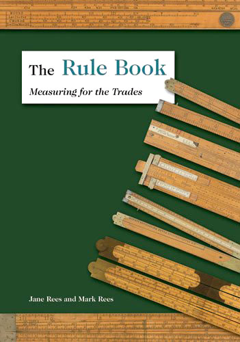 The Rule Book - Measuring For The Trades by Jane and Mark Rees