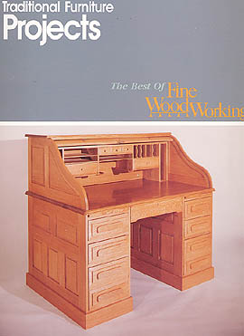 Traditional Furniture Projects - The Best of Fine WoodWorking