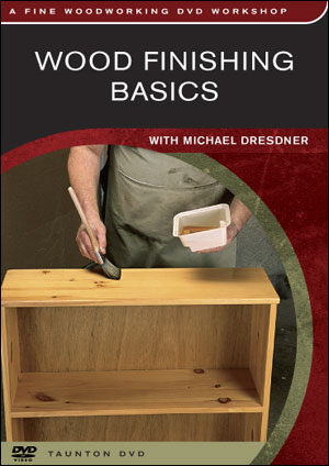 Wood Finishing Basics with Michael Dresdner
