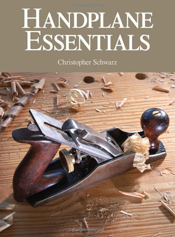 Handplane Essentials by Christopher Schwarz